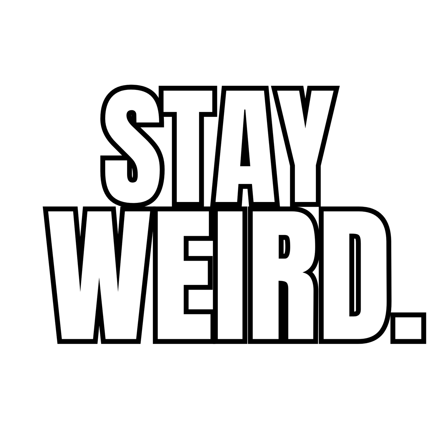 STAY WEIRD SVG | Cricut Cut File | Editable Canva Template