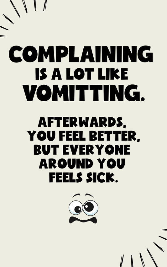 Complaining Is Like Vomiting Notebook | Funny Journal for Work