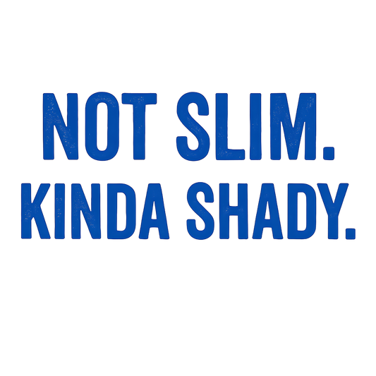 NOT SLIM. KINDA SHADY. SVG | Cricut Cut File | Editable Canva Template
